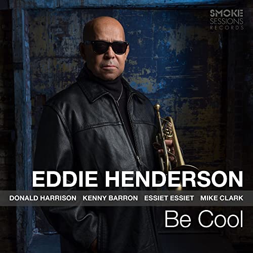 Eddie Henderson album cover, "Be Cool", featuring a man with a trumpet.