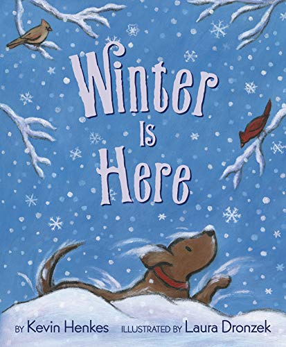 Book cover: “Winter Is Here” with snowy scene, dog, and birds.