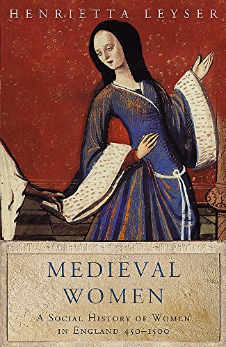 Book cover: Medieval Women, a social history of women in England.