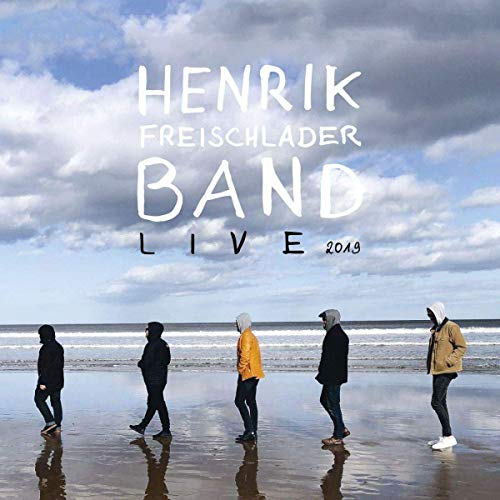 Album cover for Henrik Freischlader Band - Live 2019, with beach scene.