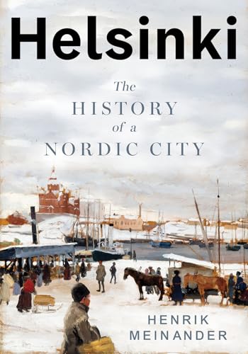Book cover: "Helsinki" with a historical harbor scene and people.
