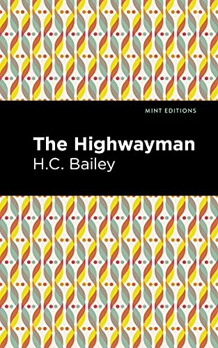 Book cover for “The Highwayman” by H.C. Bailey, patterned background.