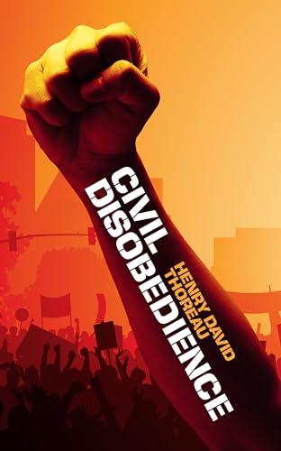 Book cover: raised fist, protest scene, and title “Civil Disobedience” by Thoreau.