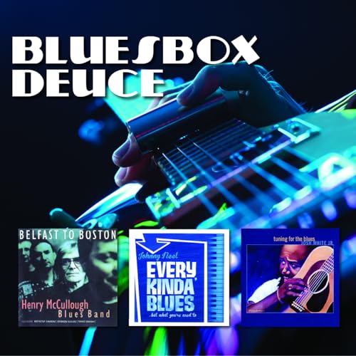 Bluesbox Deuce 3CD set featuring Henry McCullough and Johnny Neel, with album art.