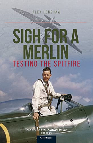Book cover: pilot beside a Spitfire aircraft, titled "Sigh For A Merlin".