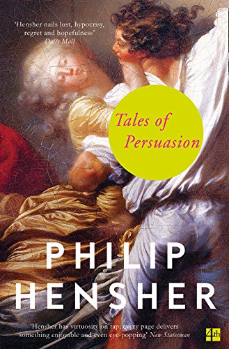 Book cover: "Tales of Persuasion" by Philip Hensher, featuring classical painting.