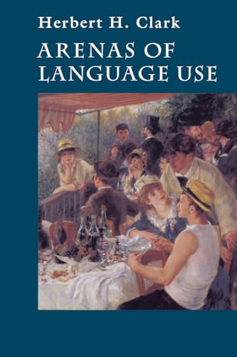 Book cover: “Arenas of Language Use” with a painting of people socializing.