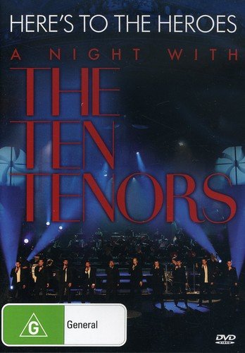 DVD cover for "Here's To The Heroes" featuring The Ten Tenors performing.