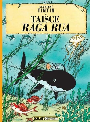 Tintin in a submarine with a shark, illustrated cover in Irish.
