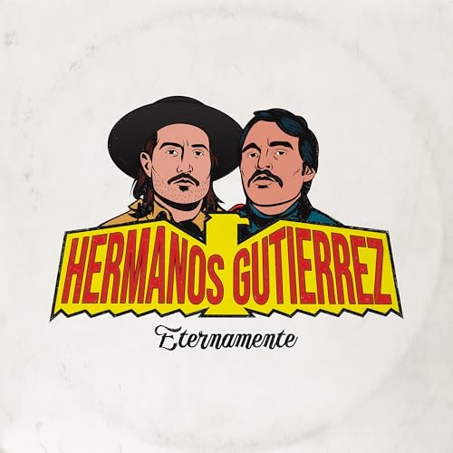 Illustration of two men with mustaches and the text “Hermanos Gutierrez”.