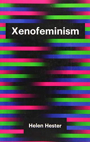 Book cover: "Xenofeminism" by Helen Hester, with colorful striped background.