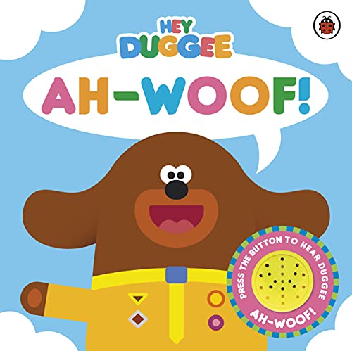Hey Duggee book cover featuring Duggee with a speech bubble saying AH-WOOF! and sound button.