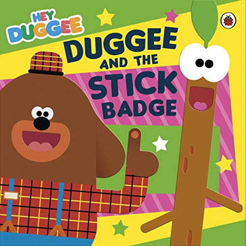 Hey Duggee book cover featuring Duggee with a stick and badge.