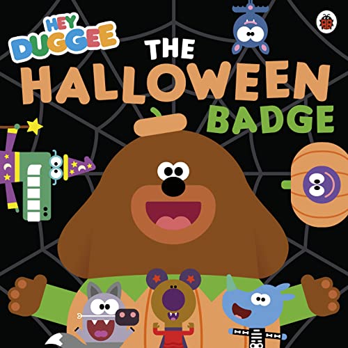 Hey Duggee: The Halloween Badge" book cover with Duggee and friends in costume.
