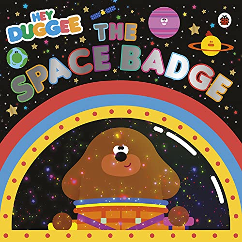 Hey Duggee book cover with Duggee in a spacesuit, space background.