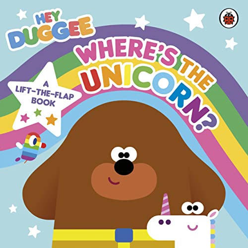 Hey Duggee book cover with a rainbow, Duggee, and a unicorn.