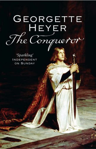 Book cover: "The Conqueror" by Georgette Heyer, featuring a knight portrait.