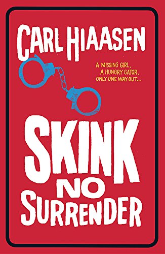 Book cover for Skink No Surrender by Carl Hiaasen featuring blue handcuffs on red.