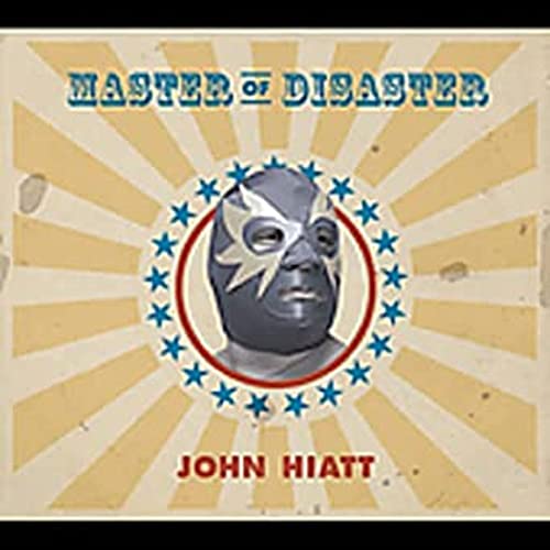 CD cover for John Hiatt’s “Master of Disaster” featuring a masked wrestler.
