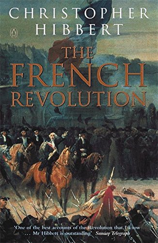 Book cover for The French Revolution by Christopher Hibbert featuring a historical battle painting.