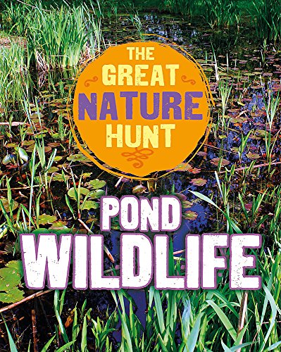 Book cover depicting a pond with text: "Pond Wildlife, The Great Nature Hunt.