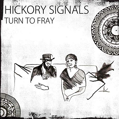 CD cover for Hickory Signals’ “Turn to Fray” with sketched figures.