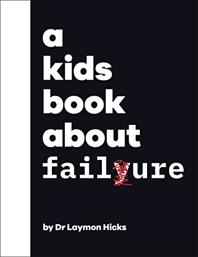 Book cover with white text on black, “A Kids Book About Failure.”