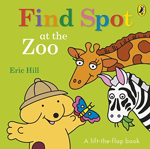 Book cover featuring Spot the dog, a giraffe, and a zebra.