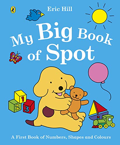 Book cover featuring yellow dog Spot with a teddy bear and colorful toys.