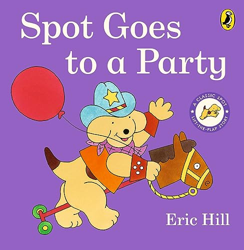 Book cover: Spot the dog riding a horse to a party.