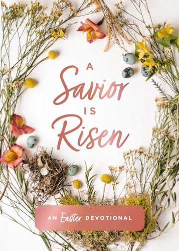 Floral wreath surrounding text "Savior Is Risen" and "An Easter Devotional".