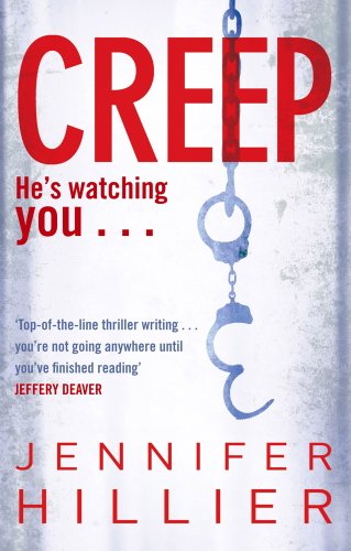 Book cover for Creep by Jennifer Hillier featuring handcuffs hanging from a chain.