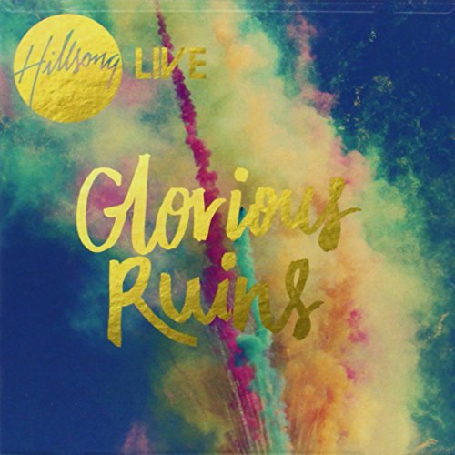 Hillsong Live - Glorious Ruins [CD]