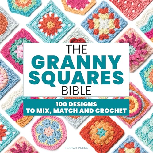Book cover titled The Granny Squares Bible surrounded by colorful, varied crochet square patterns.