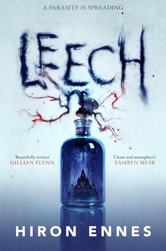 Book cover: “Leech” with a glass bottle containing a miniature castle.