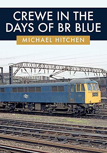 Book cover featuring a blue British Rail locomotive at Crewe station.
