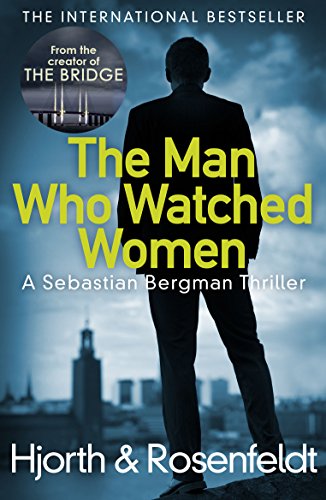 Book cover: man’s back facing city skyline, title “The Man Who Watched Women.”