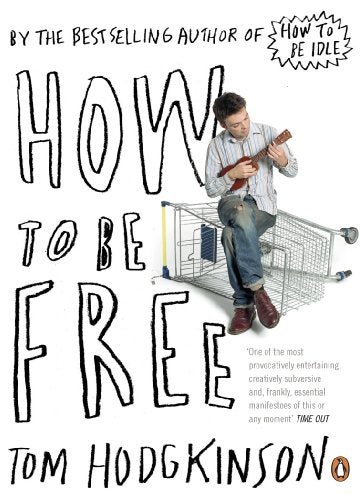 Book cover: "How to be Free" with a man playing ukulele amidst shopping carts.