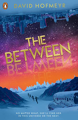 Book cover: "The Between" with a spaceship, snowy landscape, and figures.
