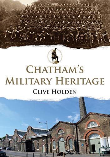 Book cover: "Chatham's Military Heritage" with historical photos and buildings.