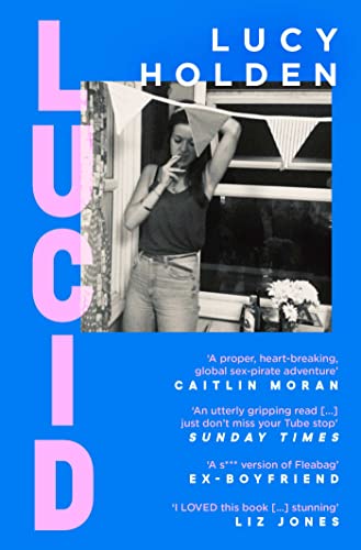 Book cover: "Lucid" by Lucy Holden, featuring a woman raising her arm.
