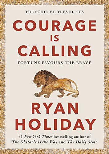 Book cover for Courage Is Calling by Ryan Holiday featuring a lion illustration.