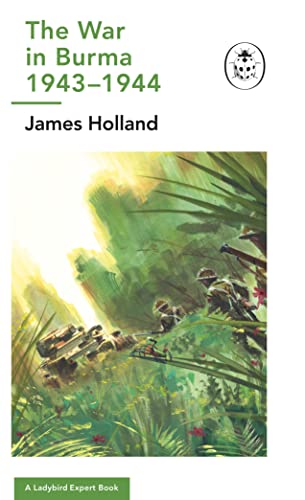 Ladybird Expert Book cover: “The War in Burma 1943-1944” with jungle scene.