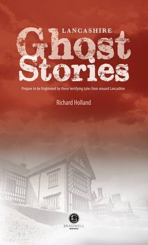 Book cover: "Lancashire Ghost Stories" with a haunted house image.