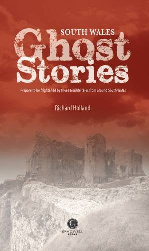 Book cover: "South Wales Ghost Stories" with a castle ruin image.