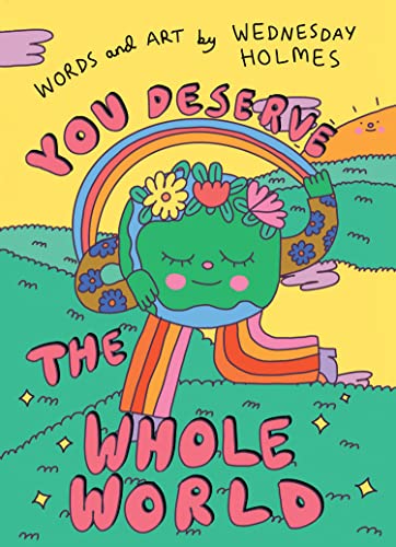 Book cover with illustrated green figure embracing a rainbow, text reads "You Deserve the Whole World".