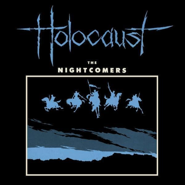 Album cover with blue text reading Holocaust The Nightcomers and silhouettes of five horsemen.