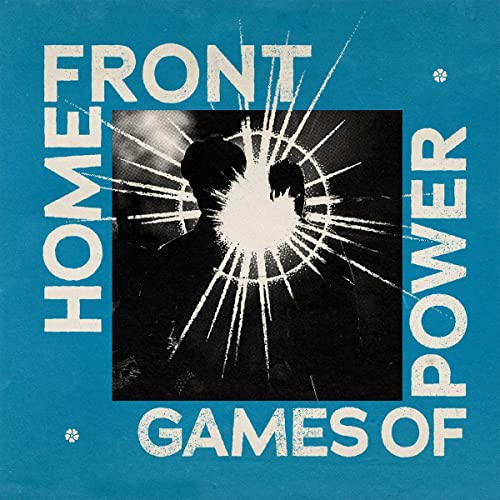 Vinyl record cover: "Home Front - Games Of Power" with a silhouetted face.