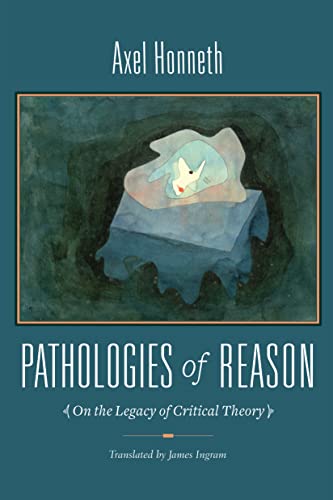 Book cover: "Pathologies of Reason" by Axel Honneth with abstract art.