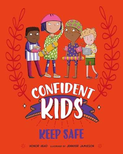 Book cover: diverse children with safety items, titled "Confident Kids! Keep Safe".